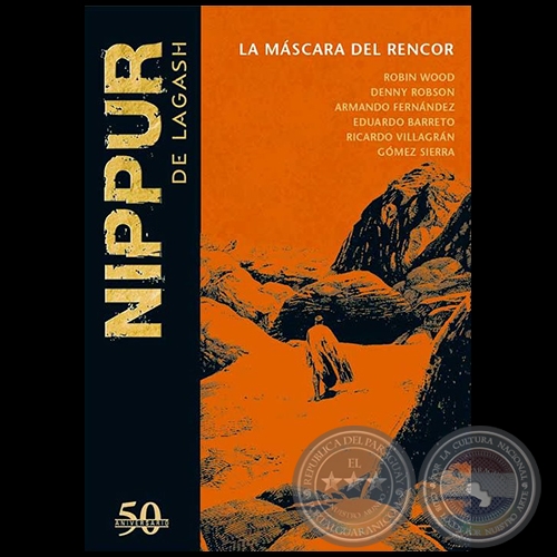 NIPPUR DE LAGASH N° 37 - LA MÁSCARA DEL RENCOR - Guion: ROBIN WOOD - Año 2019 